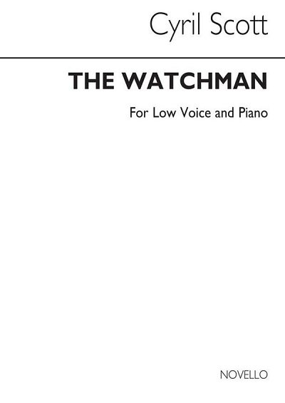 C. Scott: The Watchman-low Voice/Piano (Key-b Flat)