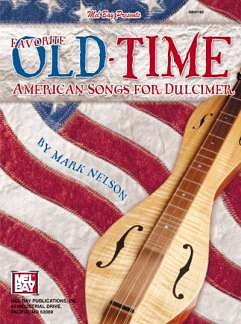 Nelson Mark: Favorite Old Time American Songs For Dulcimer