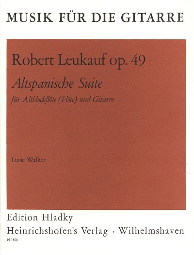 Leukauf Robert: Altspanische Suite op. 49