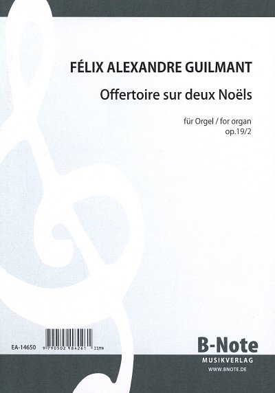 F.A. Guilmant: Offertoire sur deux Noëls für Orgel op.1, Org