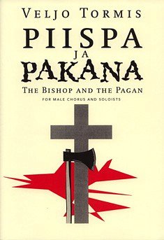 V. Tormis: The Bishop and the Pagan