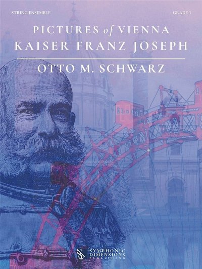 O.M. Schwarz: Pictures of Vienna - Kaiser Franz Joseph
