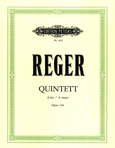 M. Reger: Quintett A-Dur Op 146