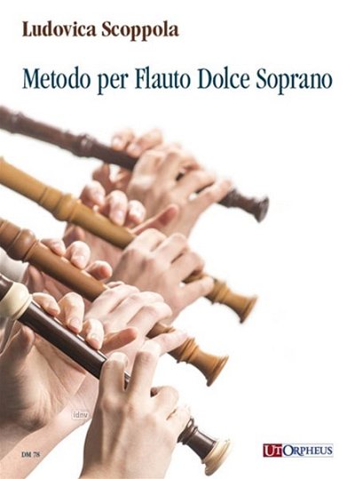 L. Scoppola: Metodo per Flauto Dolce Soprano, SBlf