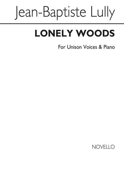 J.-B. Lully: Lonely Woods (Bois Epais), GesKlav (Chpa)