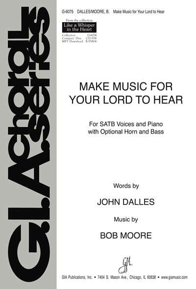 Make Music for Your Lord to Hear, Ch (Stsatz)
