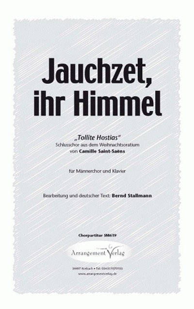 Camille Saint-Saëns Jauchzet, ihr Himmel (vierstimmig)