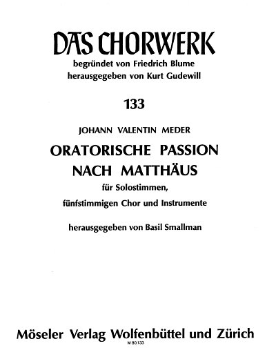 J. Meder: Oratorische Passion nach Matth, 2GesGch4Orch (Str)
