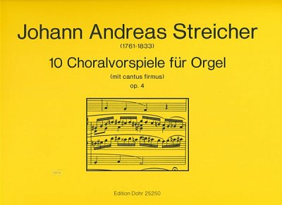 J.A. Streicher: 10 Choralvorspiele op. 4