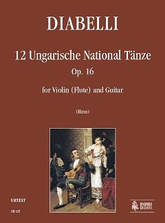 A. Diabelli: 12 Ungarische National Tänze , Vl/FlGit (Pa+St)