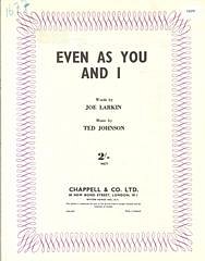 Ted Johnson, Joe Larkin: Even As You And I