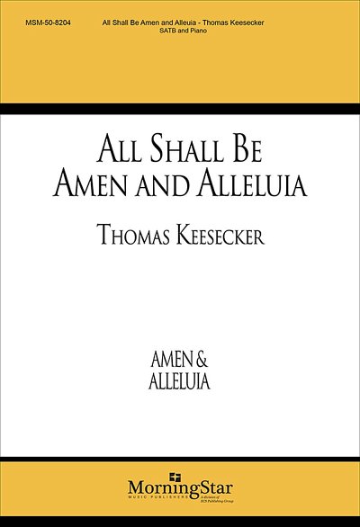 T. Keesecker: All Shall Be Amen and Alleluia, GchKlav (KA)