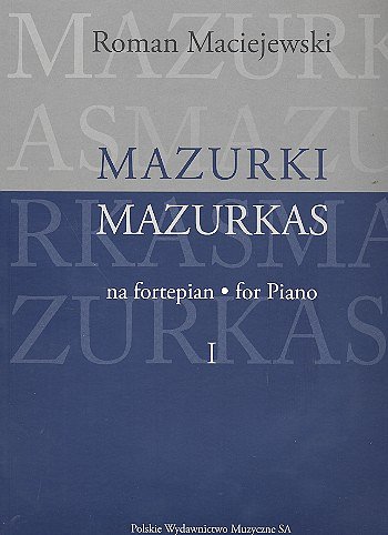 R. Maciejewski: Mazurkas Volume 1