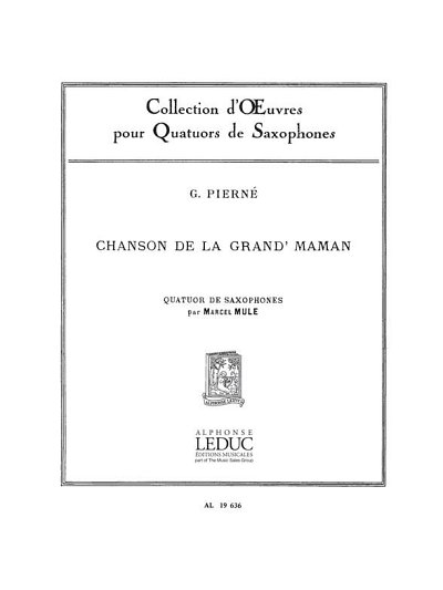 Chanson De La Grand'Maman, 4Sax (Pa+St)