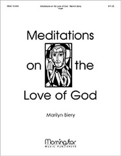 M. Biery: Organ Meditations on the Love of God, Org
