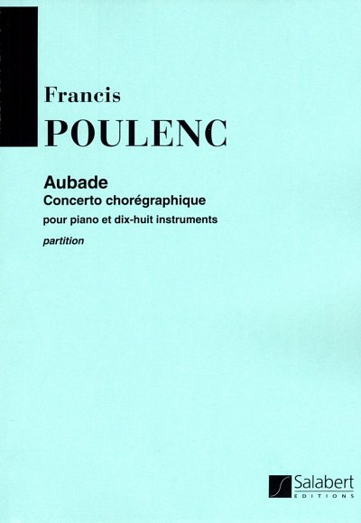 F. Poulenc: Aubade - Concerto Pour Piano Et 18 Instruments