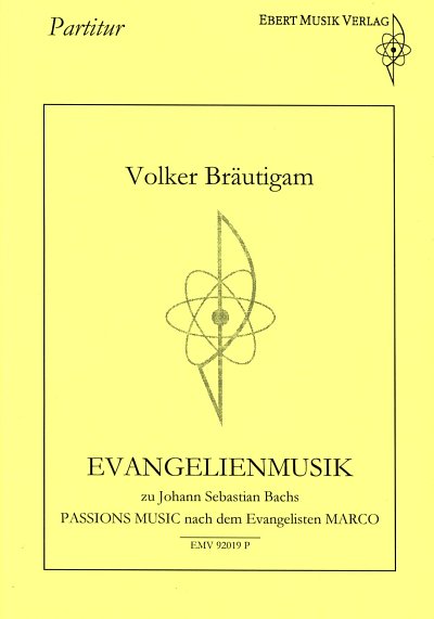 V. Braeutigam: Evangelienmusik, GesGchOrgSch (Part.)