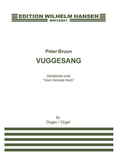 P. Bruun: Vuggesang / Cradle Song, Org