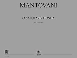 B. Mantovani: O Salutaris Hostia (Pa+St)