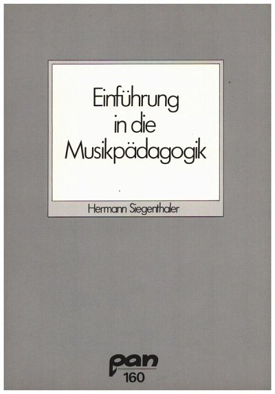 H. Siegenthaler: Einführung in die Musikpädagogik   (Bu)
