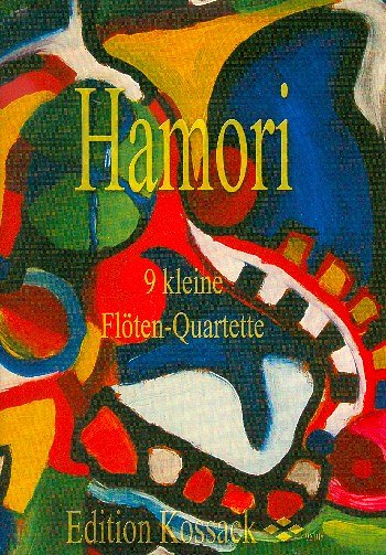 T. Hamori: 9 kleine Flöten-Quartette, 4Fl (Pa+St)