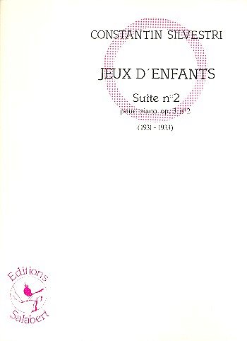 Suite N 2 Op.3 N 2 Ext.Jeux D'Enfants Piano , Klav (Part.)