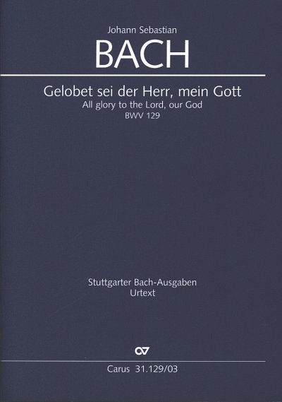 J.S. Bach: Gelobet sei der Herr, mein Gott, 4GesGchOrch (KA)