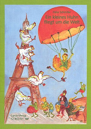 P. Schindler: Ein kleines Huhn fliegt um , KchKlavRhy (Chpa)