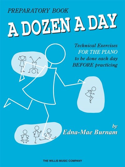 E. M. Burnam: A Dozen a Day - Preparatory Book, Klav