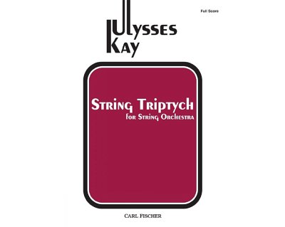 Kay, Ulysses: String Triptych