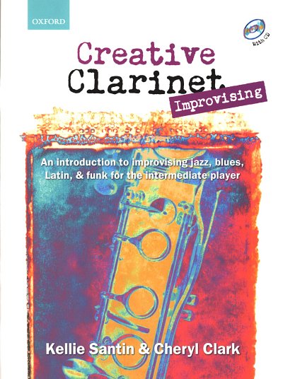 K. Santin: Creative Clarinet Improvising, Klar (+CD)