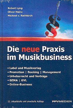 R. Lyng: Die neue Praxis im Musikbusiness (Bu)