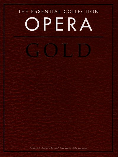 The Essential Collection: Opera Gold (CD Edition), Klav