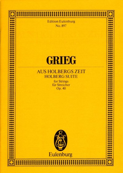 E. Grieg: Aus Holbergs Zeit - Suite Op 40 Eulenburg Studienp
