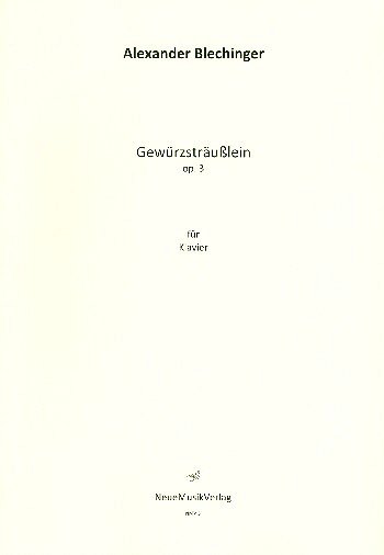 A. Blechinger: Gewuerzstraeusslein op. 3, Klav