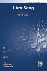 M. Burrows: I Am Song 3-Part Mixed/SAB