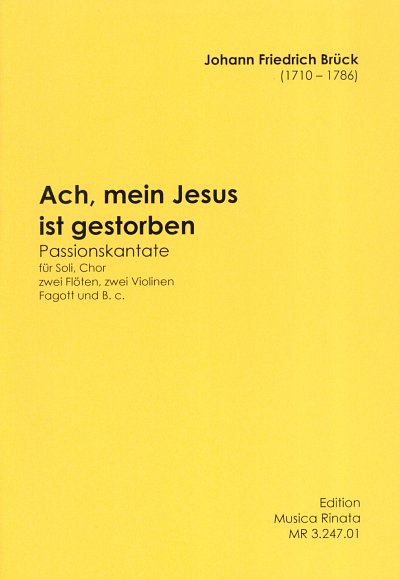 J.F. Brueck: Ach Mein Jesus Ist Gestorben (Part.)