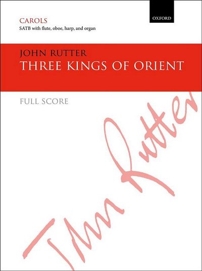 J. Rutter: Three kings of Orient, GchKamens (Pa+St)