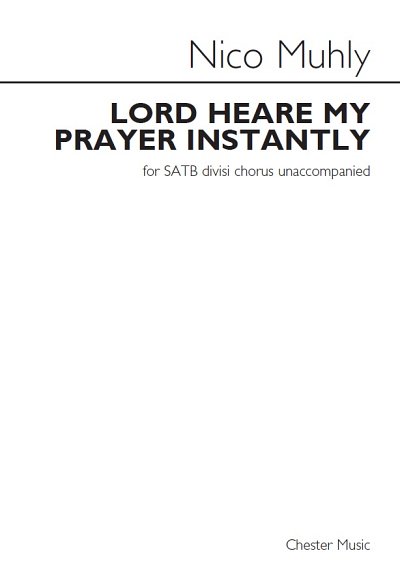 N. Muhly: Lord Heare My Prayer Instantly, GchKlav (KA)