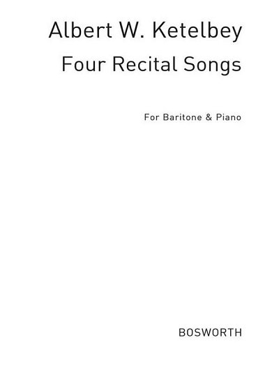 Four Recital Songs For Baritone Voice, GesBrKlav (Bu)