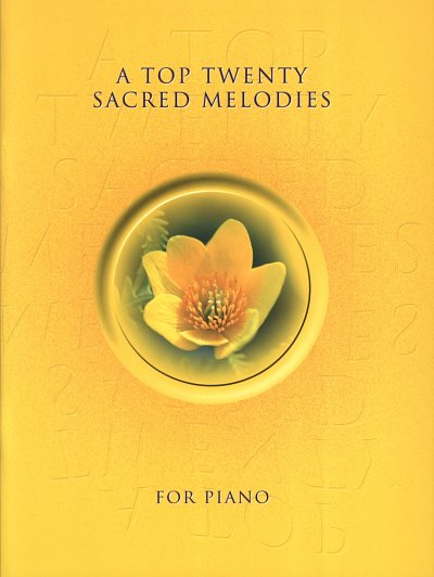 Top Twenty Sacred Melodies For Piano, Klav