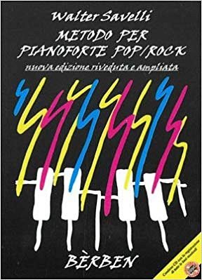 W. Savelli: Metodo per Pianoforte Pop-Rock, Klav (Part.)