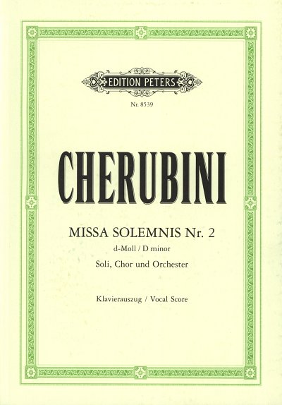 L. Cherubini: Missa solemnis Nr. 2 d-Moll, 6GesGchOrch (KA)