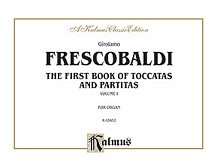 Frescobaldi: First Book of Toccatas and Partitas for Organ or Cembalo (Volume I)