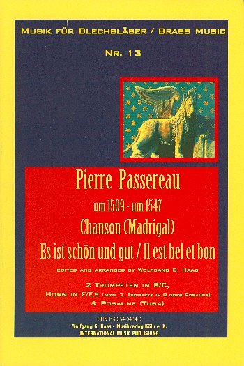 P. Passereau: Il Est Bel Et Bon (Es Ist Schoen Und Gut) Musi