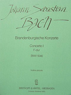 J.S. Bach: Brandenburgisches Konzert 1 F-Dur Bwv 1046