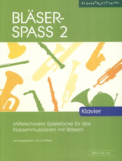 Bläser-Spass 2, Blkl/Jublas (Klavbegl)