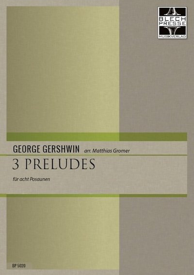 G. Gershwin: 3 Preludes, 8Pos (Pa+St)