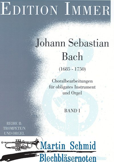 J.S. Bach: Choralbearbeitungen 1, TrpOrg (OrpaSt)