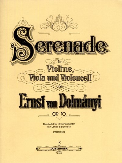 Dohnanyi, Ernst von: Serenade fuer Violine, Viola und Violon